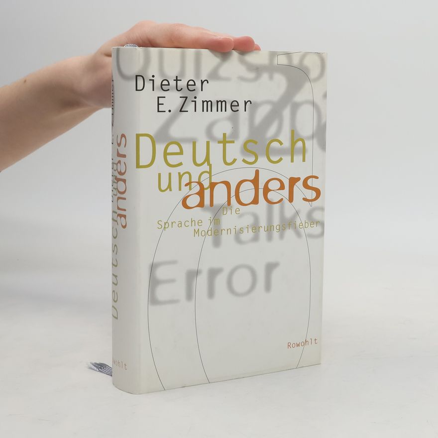 Dieter E. Zimmer Deutsch und anders