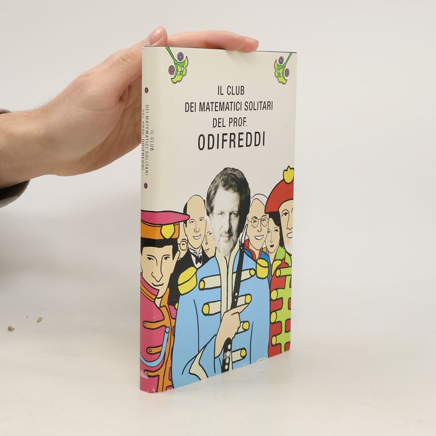 Piergiorgio Odifreddi Il club dei matematici solitari del prof. Odifreddi