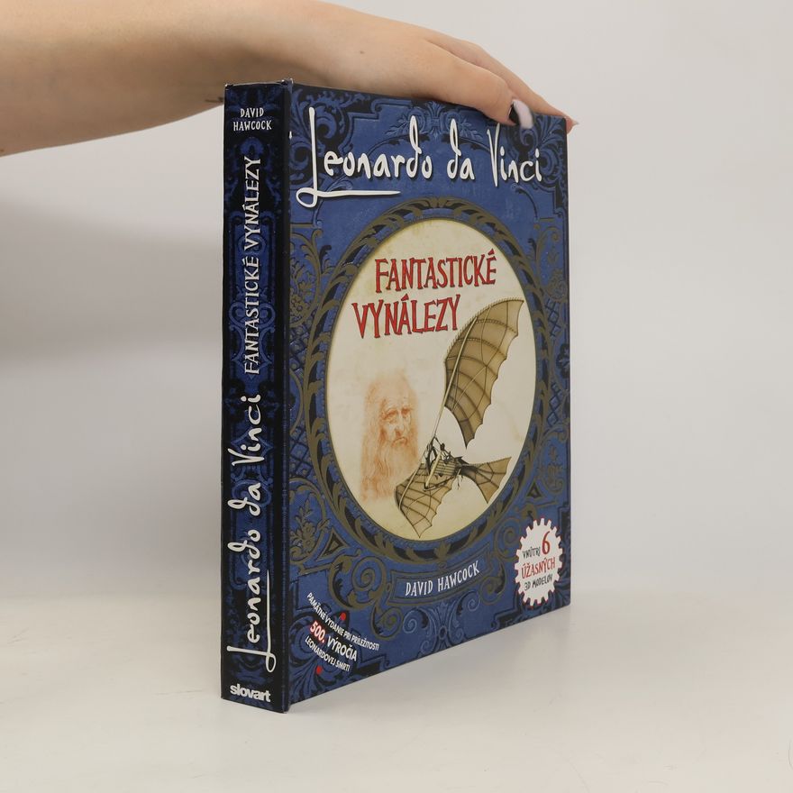 David Hawcock Leonardo Da Vinci: Fantastické vynálezy