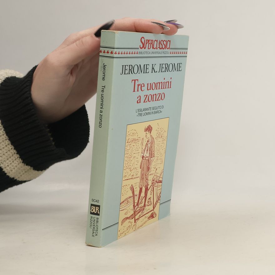 Jerome K. Jerome Superclassici - 42: Tre uomini a zonzo