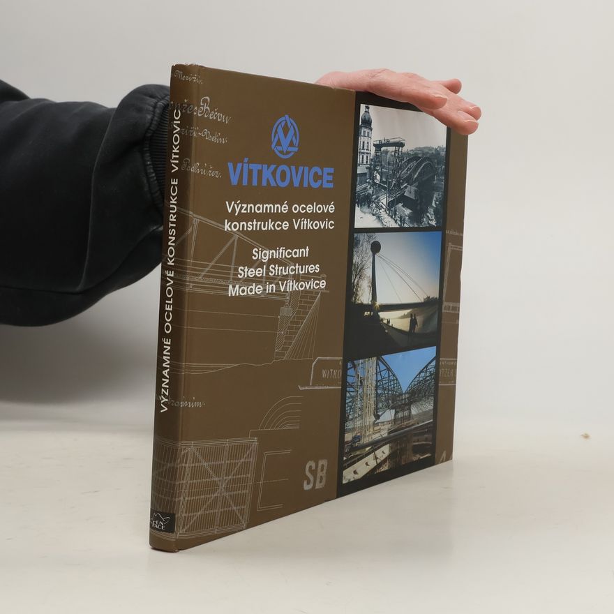 AA.VV. Vítkovice. Významné ocelové konstrukce Vítkovic