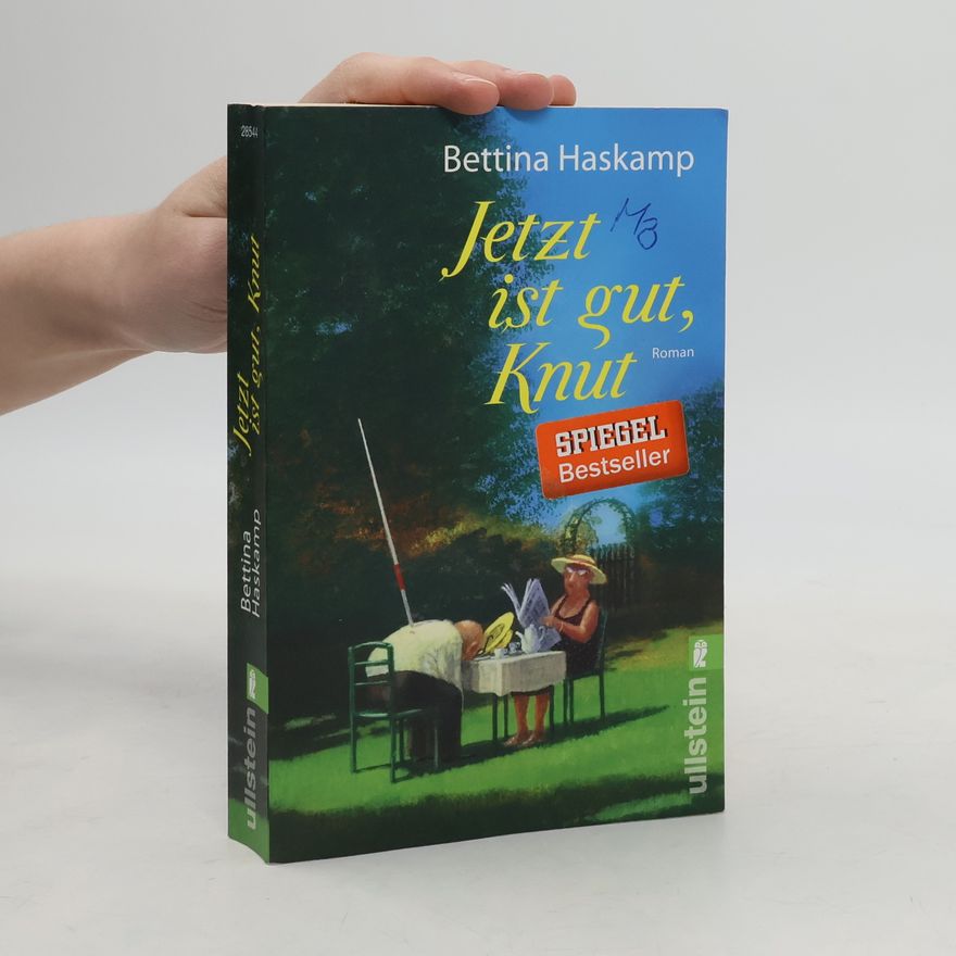 Bettina Haskamp Jetzt ist gut, Knut