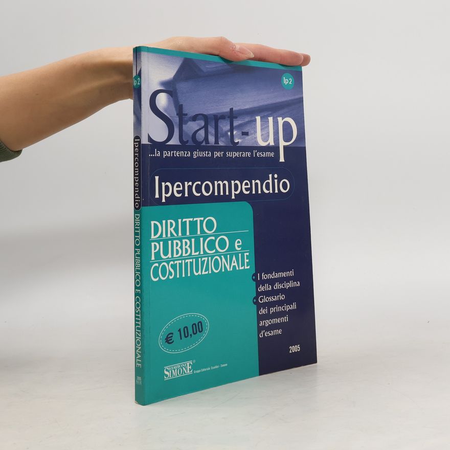 Collectif d'auteurs Start-up. Ipercompendio - 2: Ipercompendio diritto pubblico e costituzionale