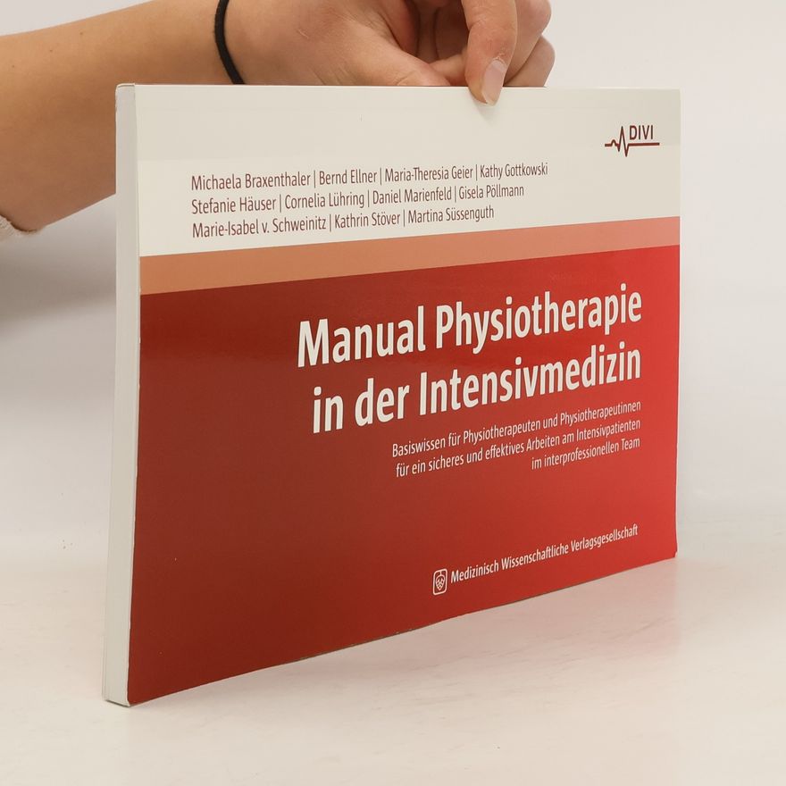 Daniel Marienfeld Manual Physiotherapie in der Intensivmedizin