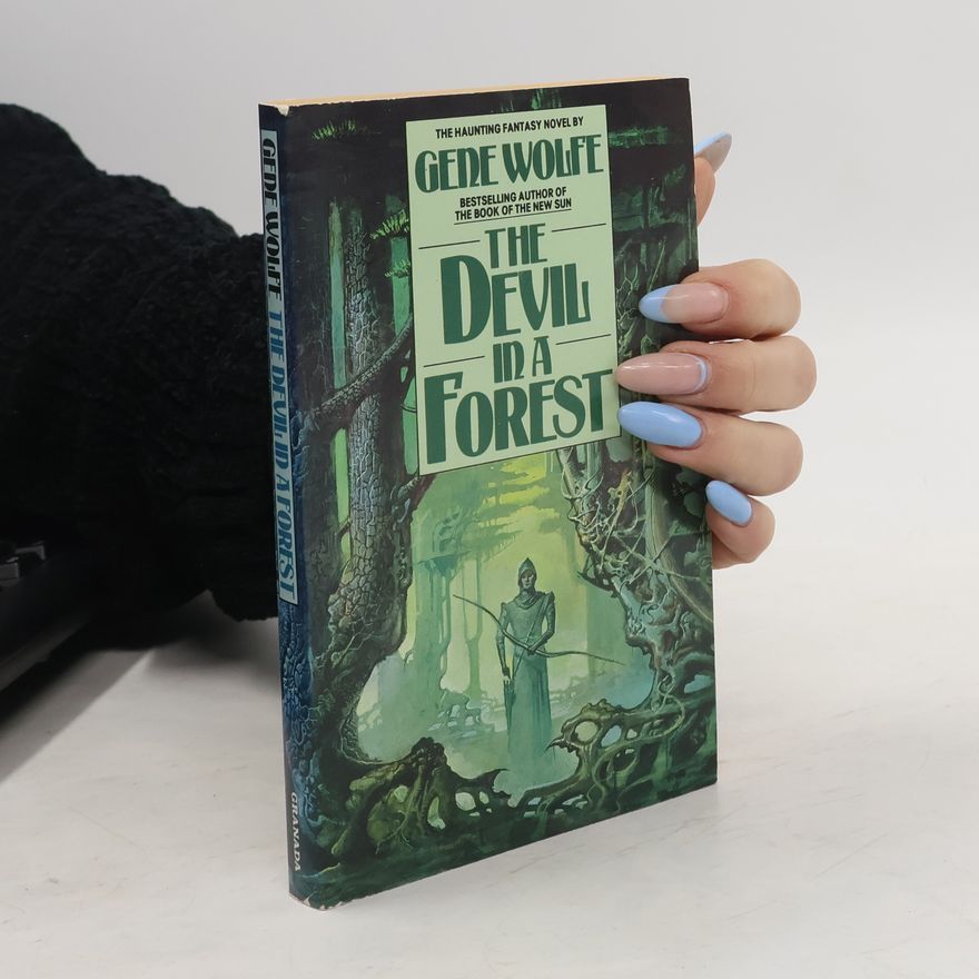 Gene Wolfe The Devil in a Forest