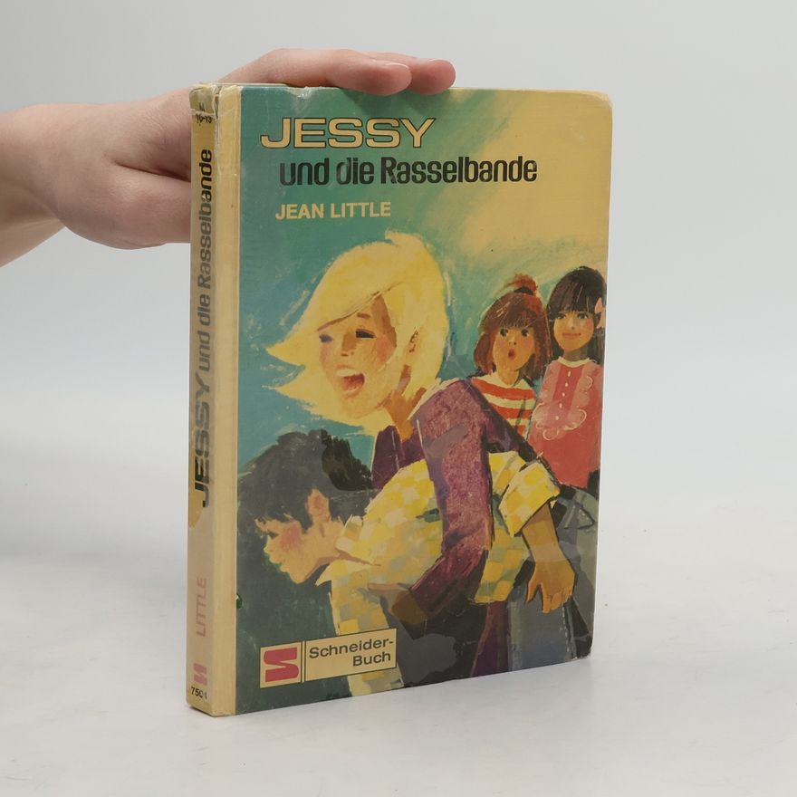 Jean Little Jessy und die Rasselbande