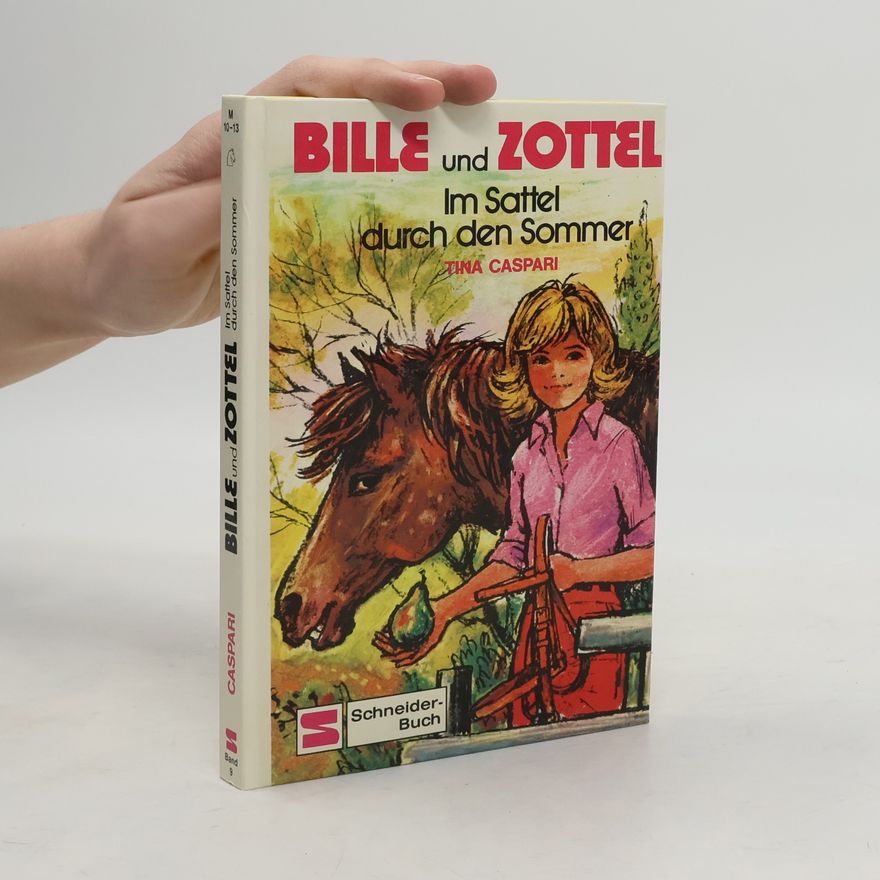 Tina Caspari Bille und Zottel. Im Sattel durch den Sommer