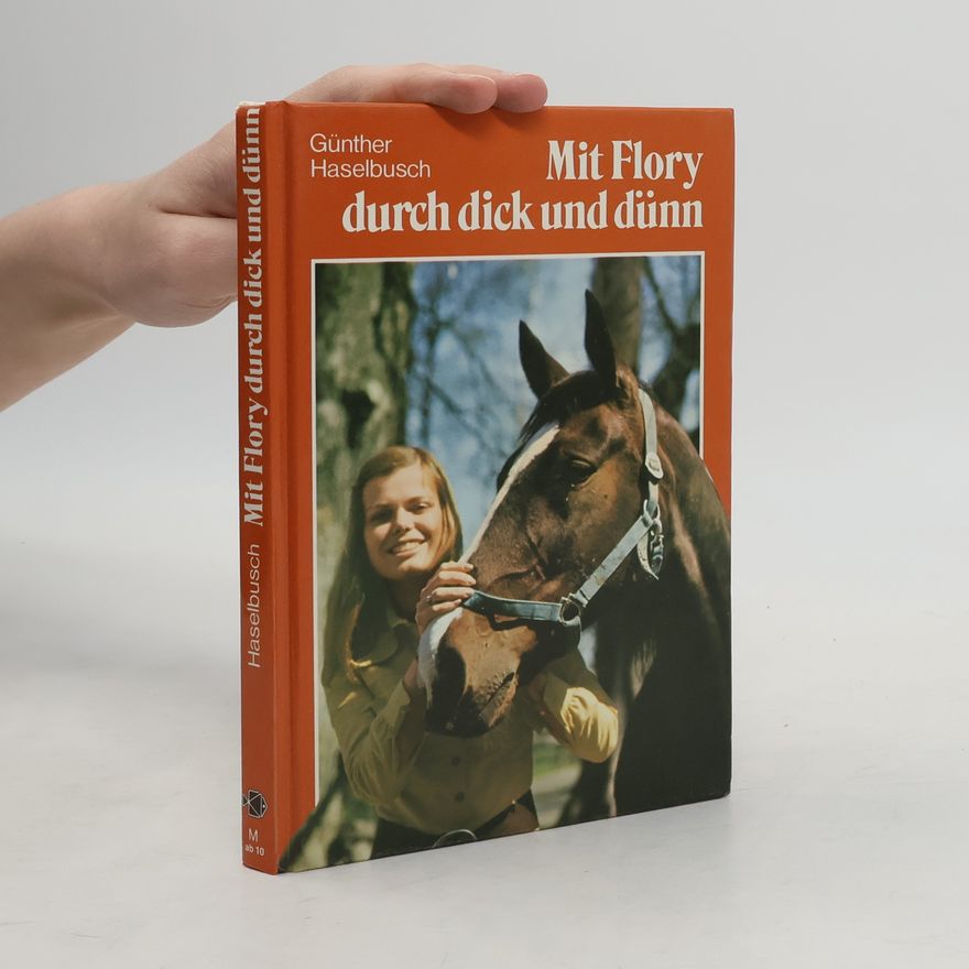 Gunther Haselbusch Mit Flory durch dick und dünn