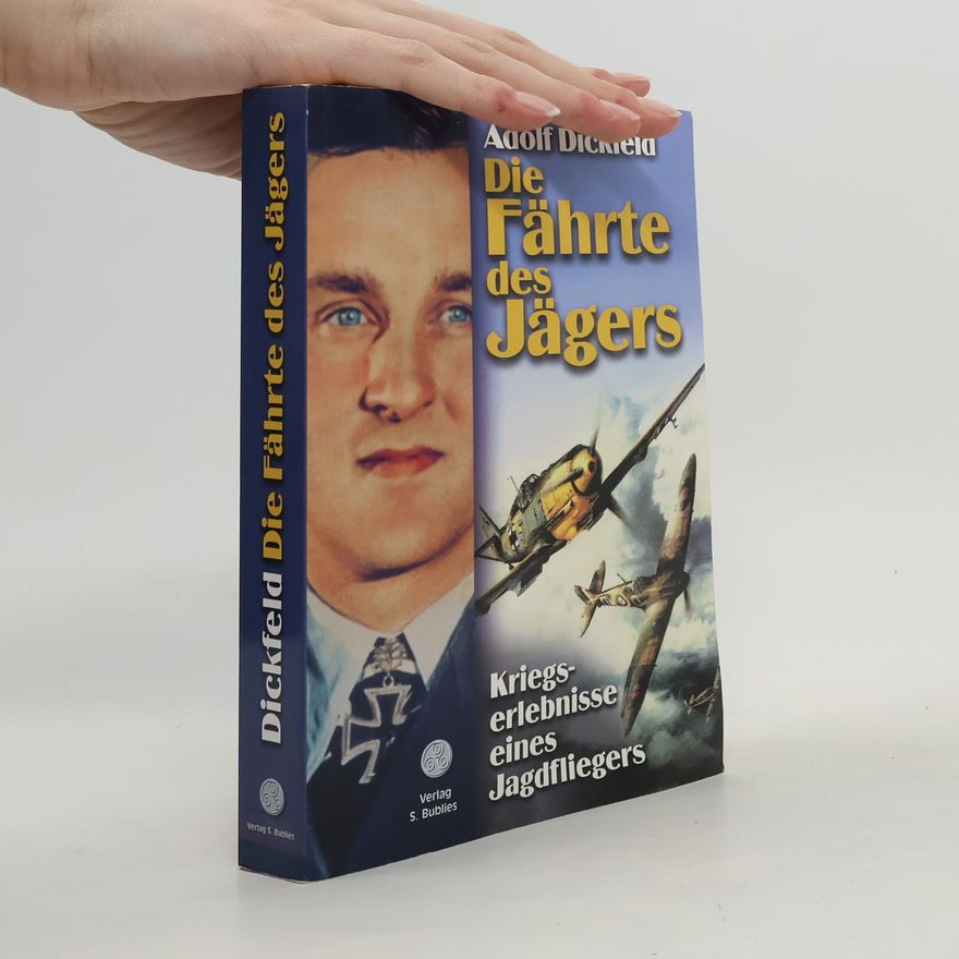 Adolf Dickfeld Die Fährte des Jägers