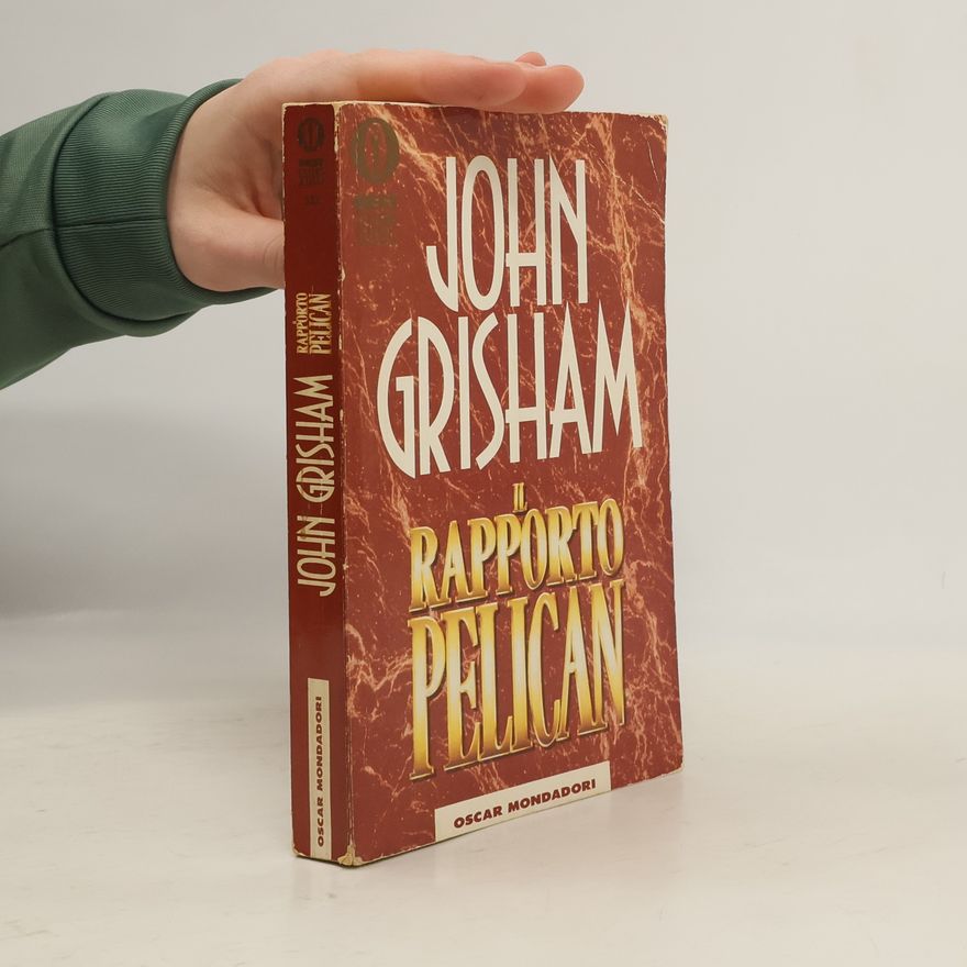 John Grisham Oscar Mondadori: Il Rapporto Pelican