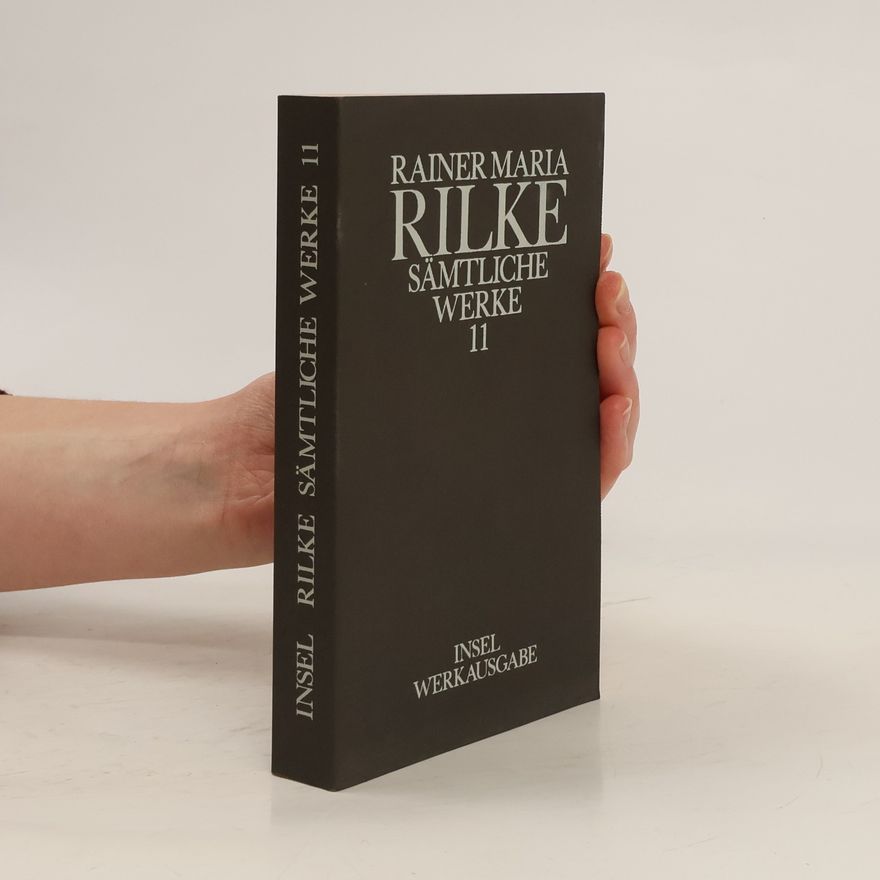 Rainer Maria Rilke Sämtliche Werke 11