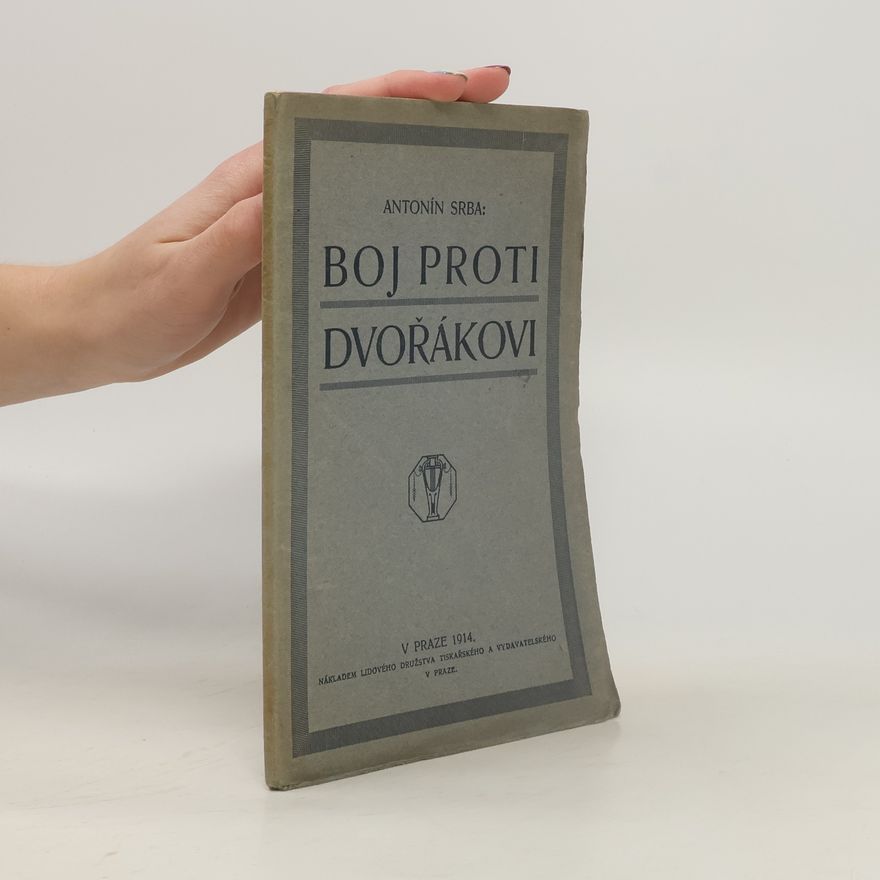 Antonín Srba Boj proti Dvořákovi