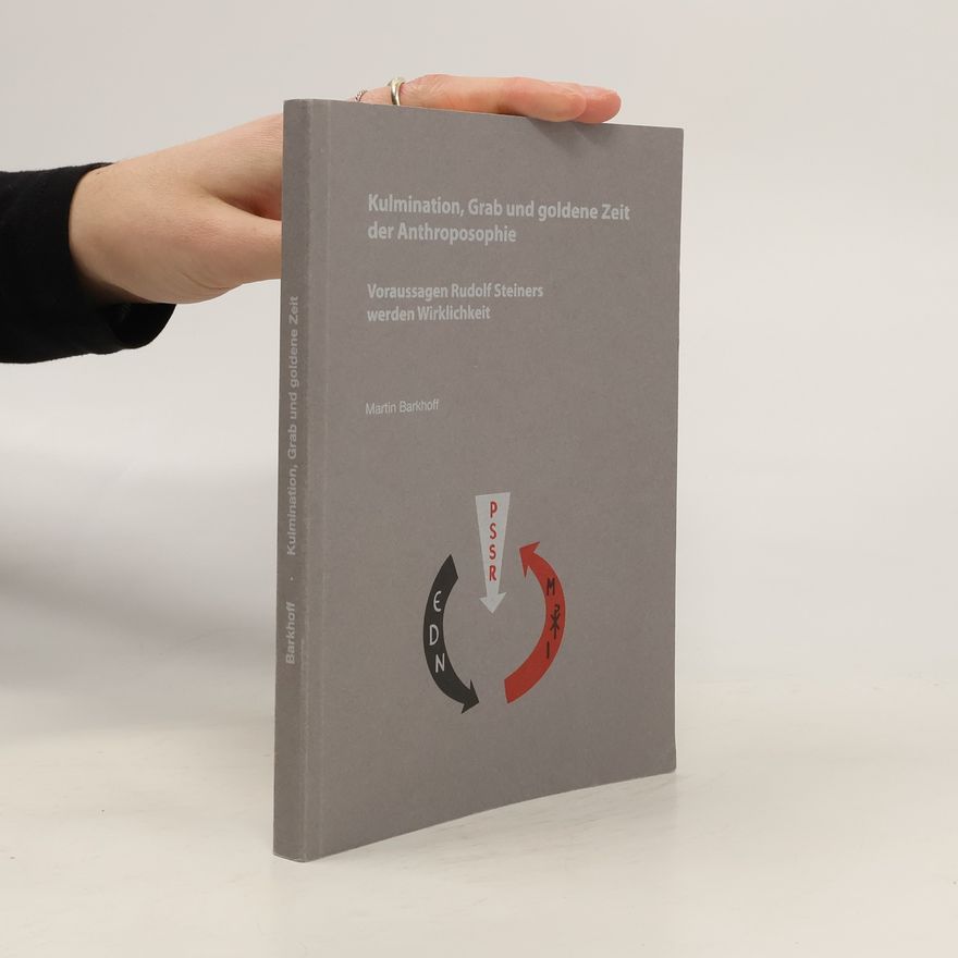 Martin Barkhoff Kulmination, Grab und goldene Zeit der Anthroposophie