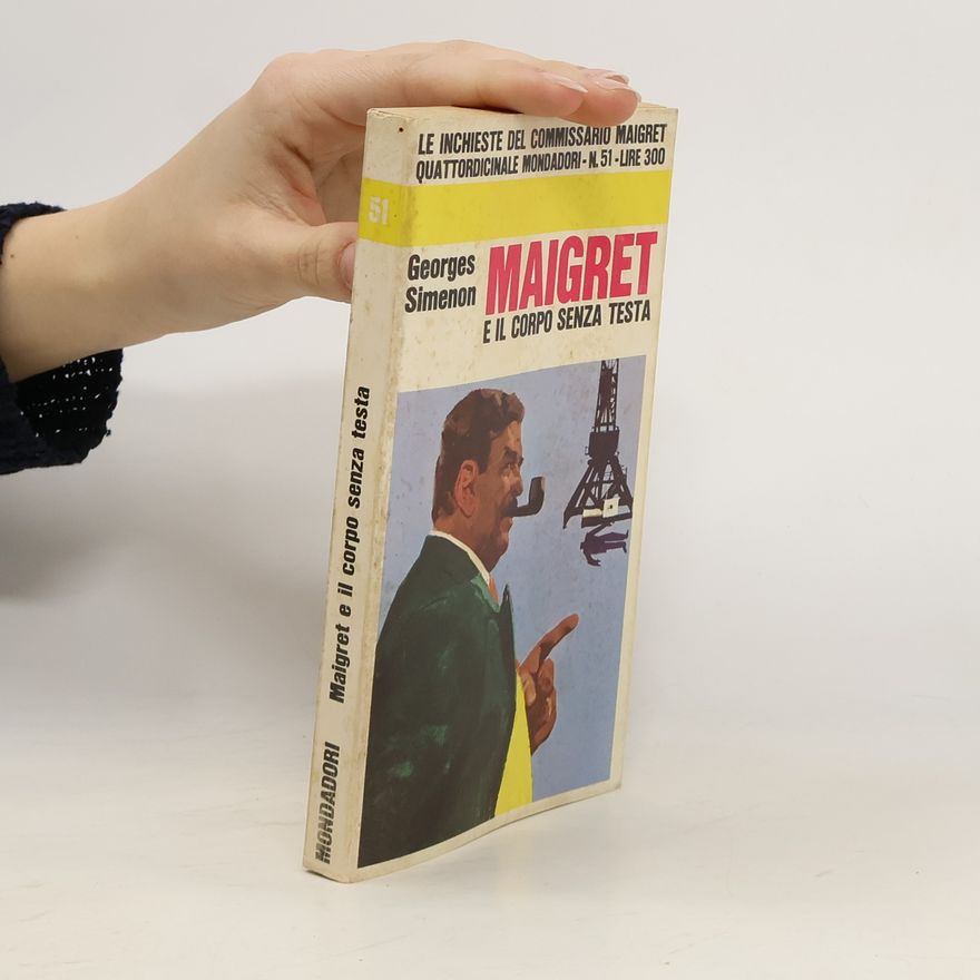 Georges Simenon Maigret e il corpo senza testa