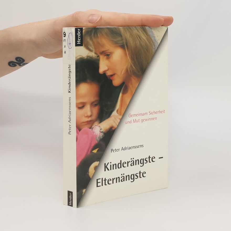 Peter Adriaenssens Kinderängste - Elternängste