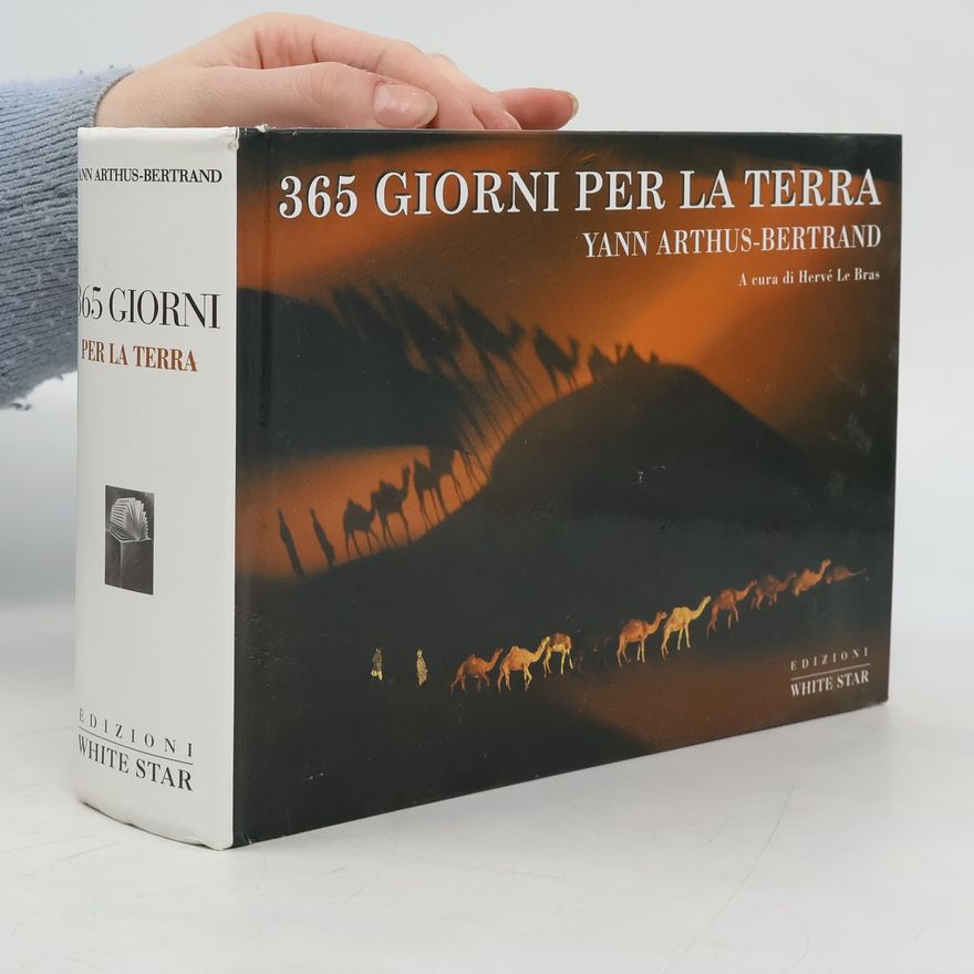 Yann Arthus-Bertrand 365 giorni per la Terra