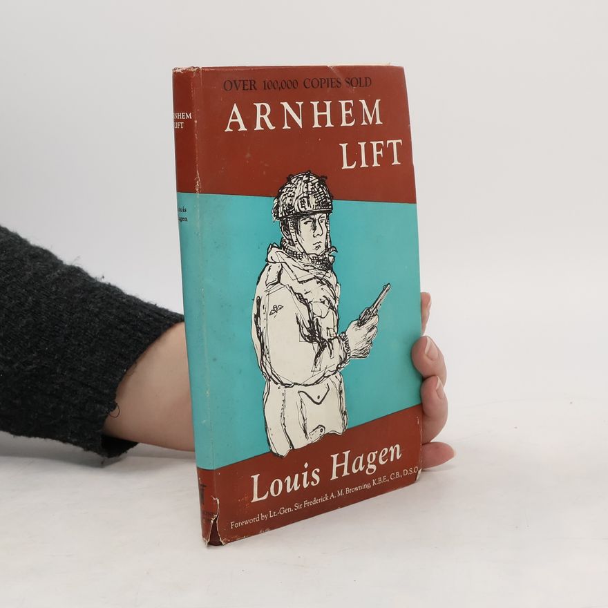 Louis Edmund Hagen Arnhem Lift