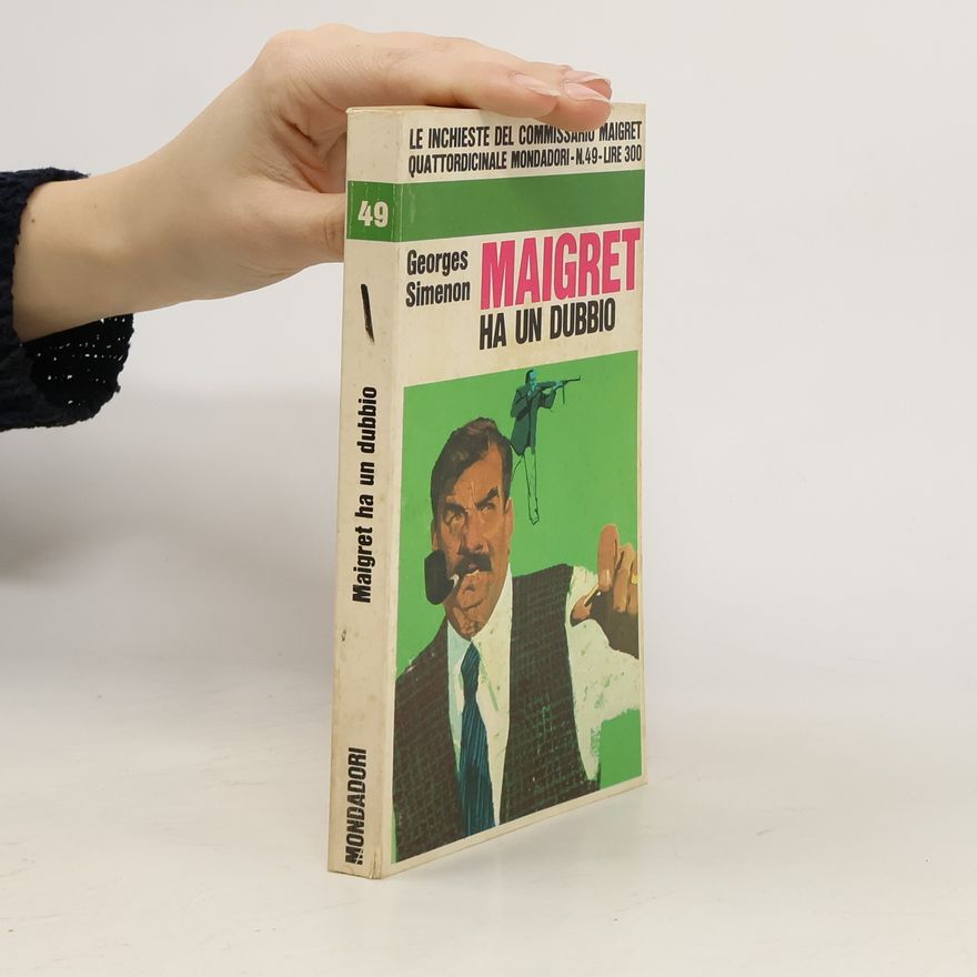 Georges Simenon Maigret ha un dubbio