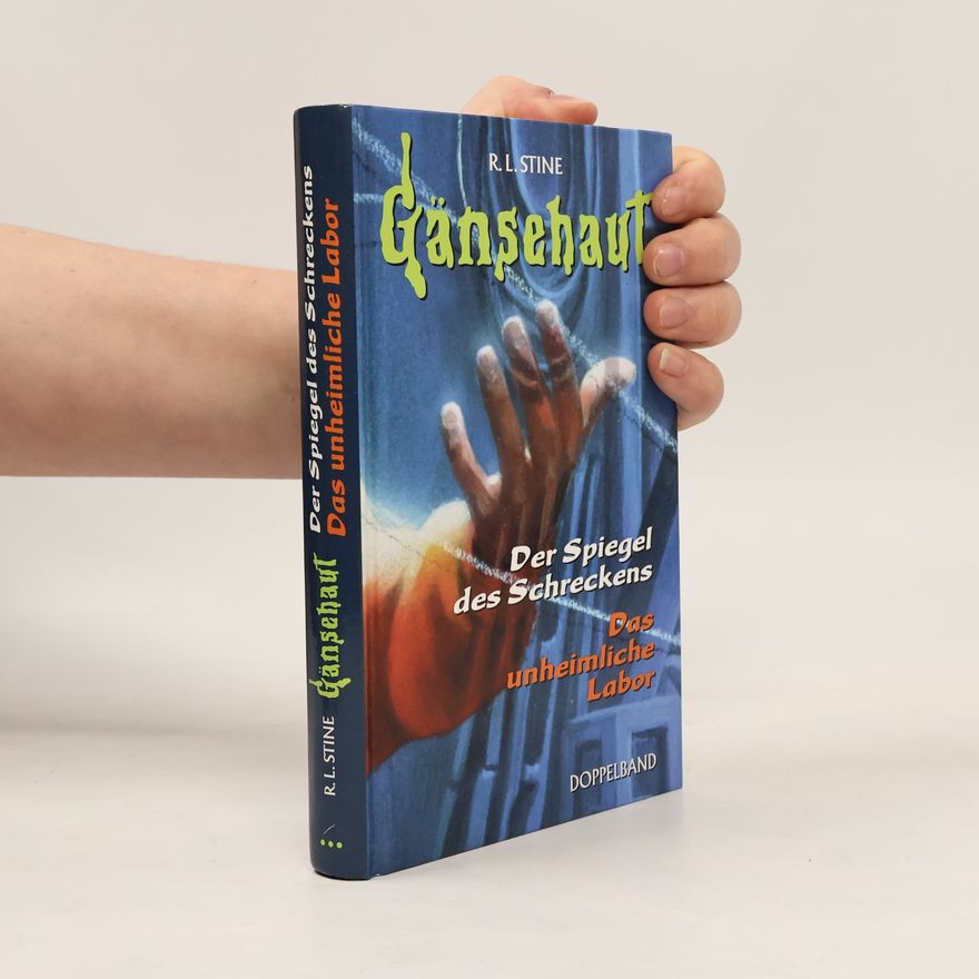 R. L. Stine Gänsehaut. Der Spiegel des Schrekens, Das unheimliche Labor