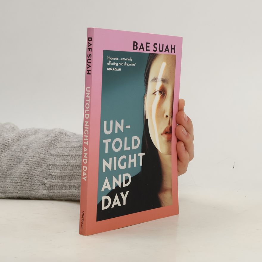 Bae Suah Untold night and day
