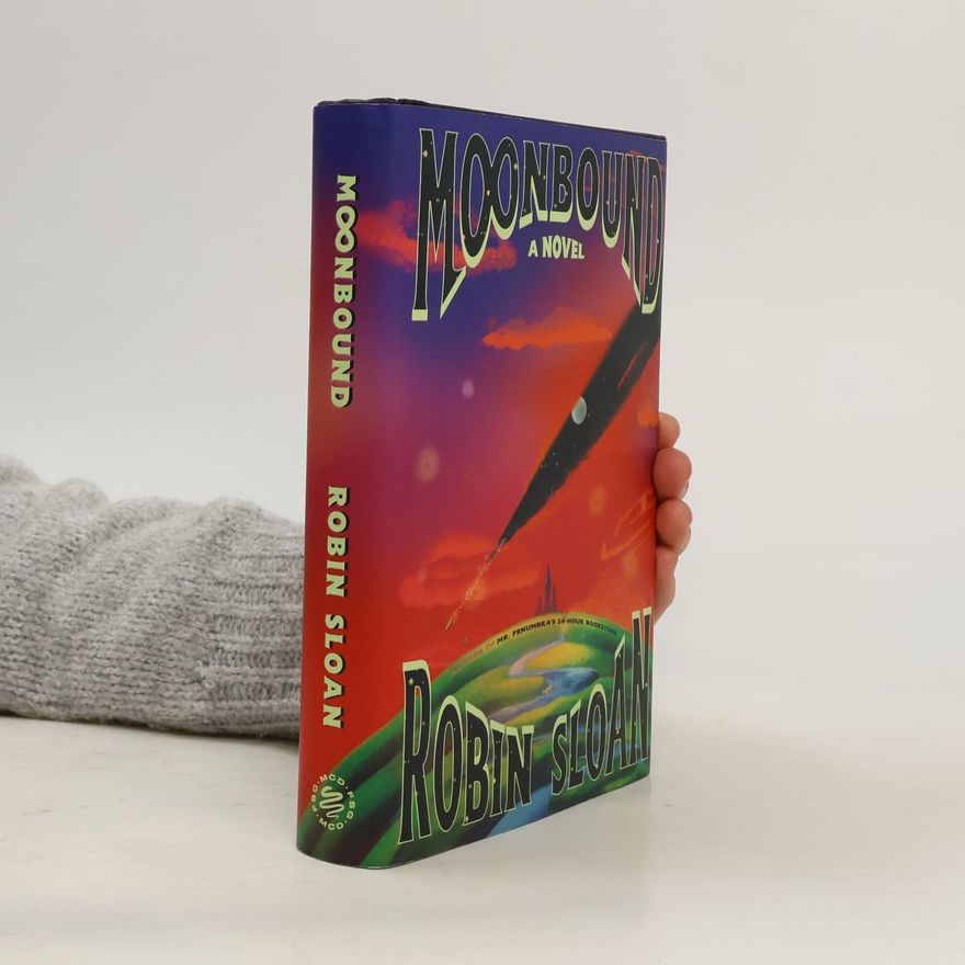 Robin Sloan Moonbound