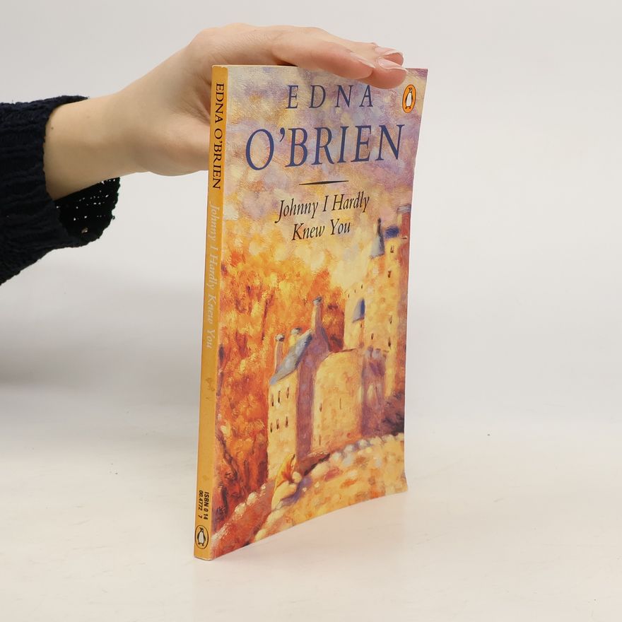 Edna O. Brien Johnny I Hardly Knew You