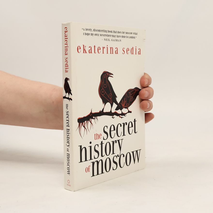 Ekaterina Sedia The Secret History of Moscow