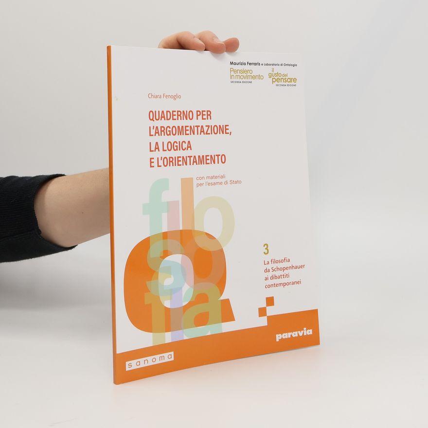 Chiara Fenoglio Quaderno per l'argomentazione, la logica e l'orientamento 3