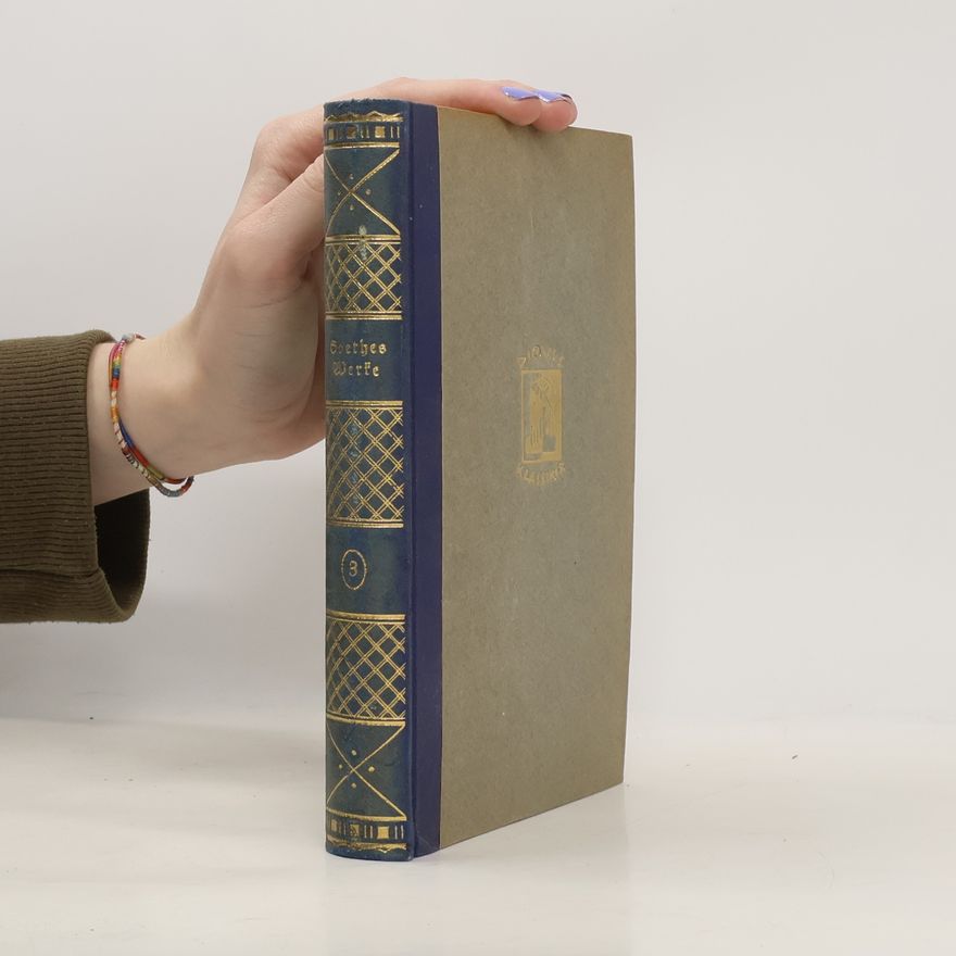 Johann Wolfgang von Goethe Goethe's Werke 3