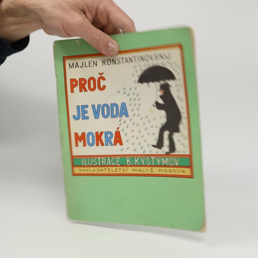 Majlen Aronovič Konstantinovskij Proč je voda mokrá