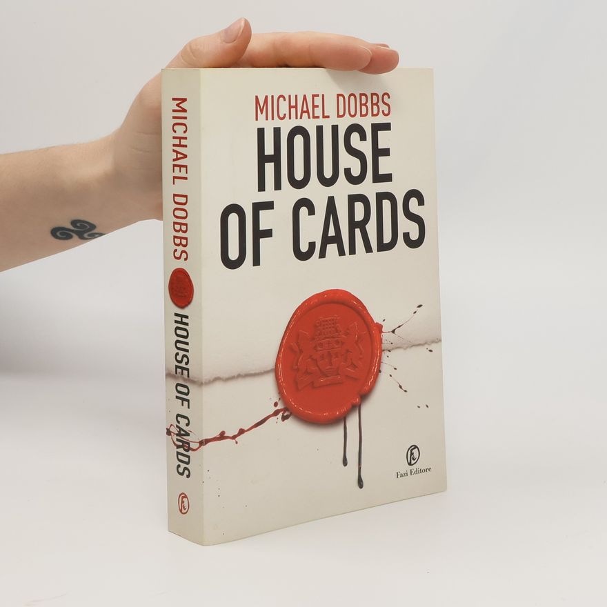 Michael Dobbs House of Cards