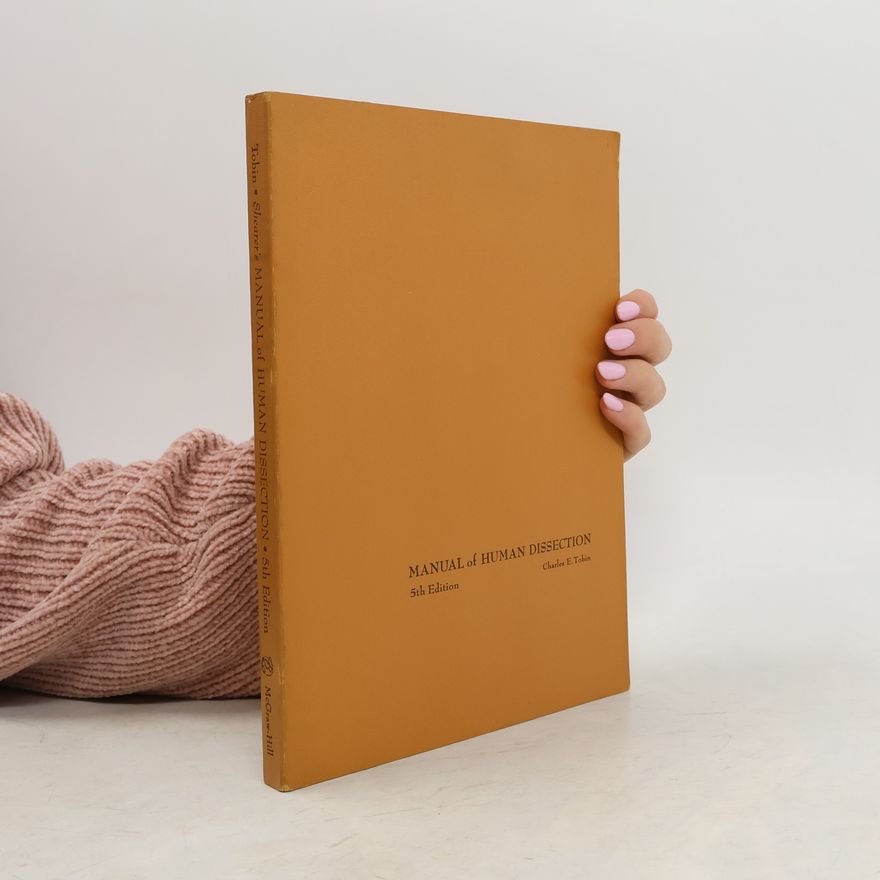 Edwin Morrill Shearer Shearer's Manual of Human Dissection