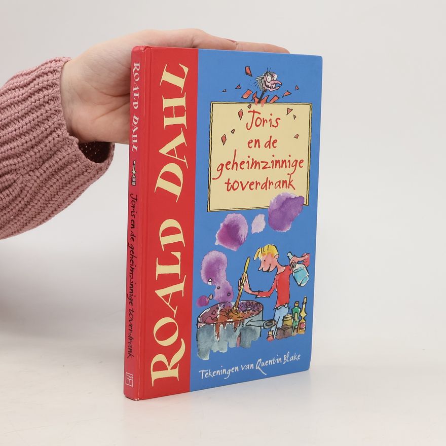 Quentin Blake Joris en de geheimzinnige toverdrank - druk 34