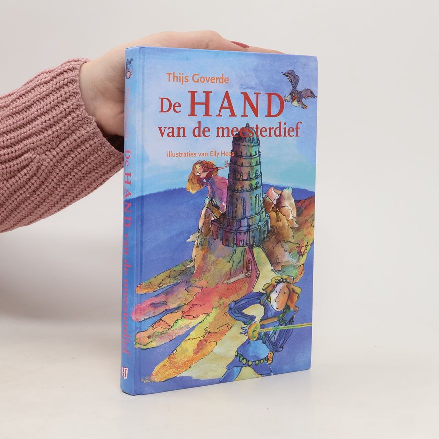Thijs Goverde Meesterdief - 3: De hand van de meesterdief