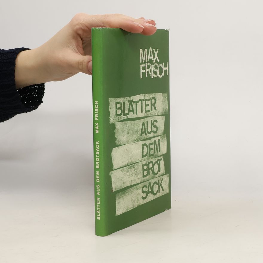 Max Frisch Blätter aus dem Brotsack
