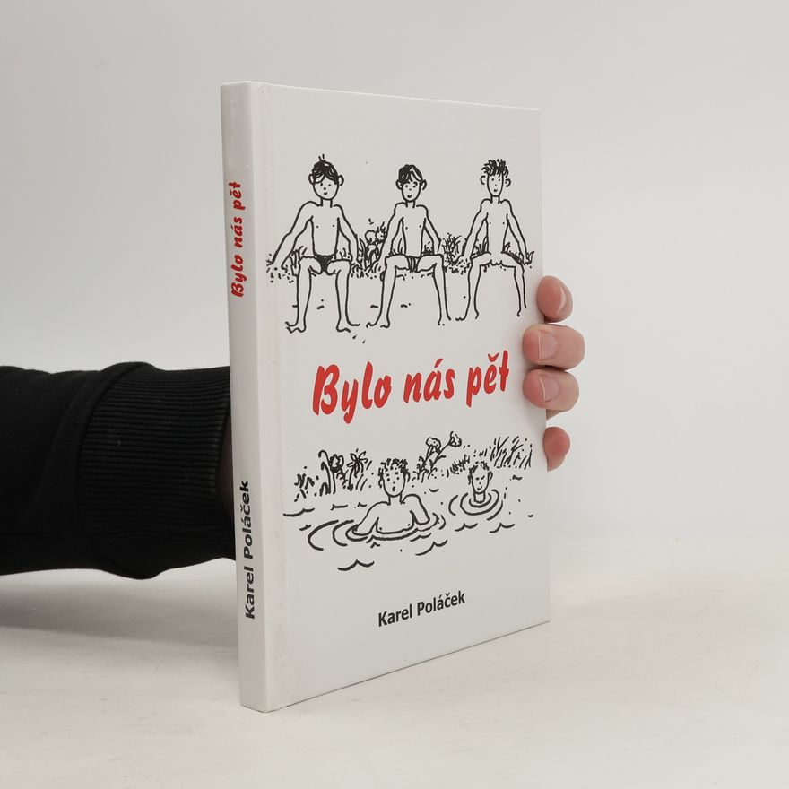 Karel Poláček Bylo nás pět