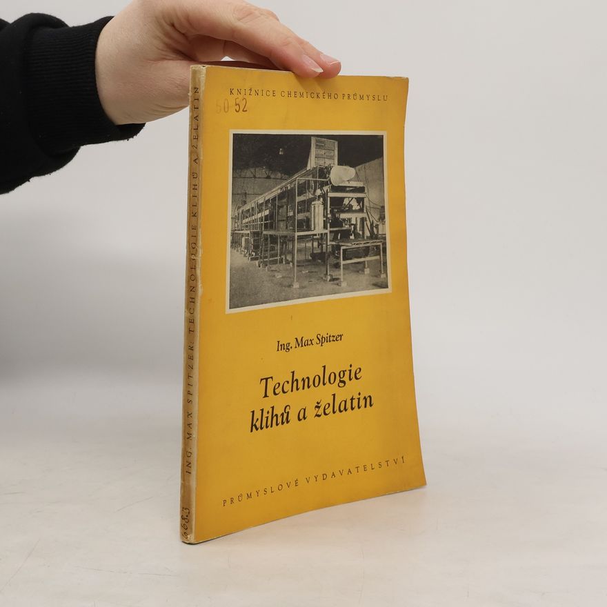 Max Spitzer Technologie klihů a želatin