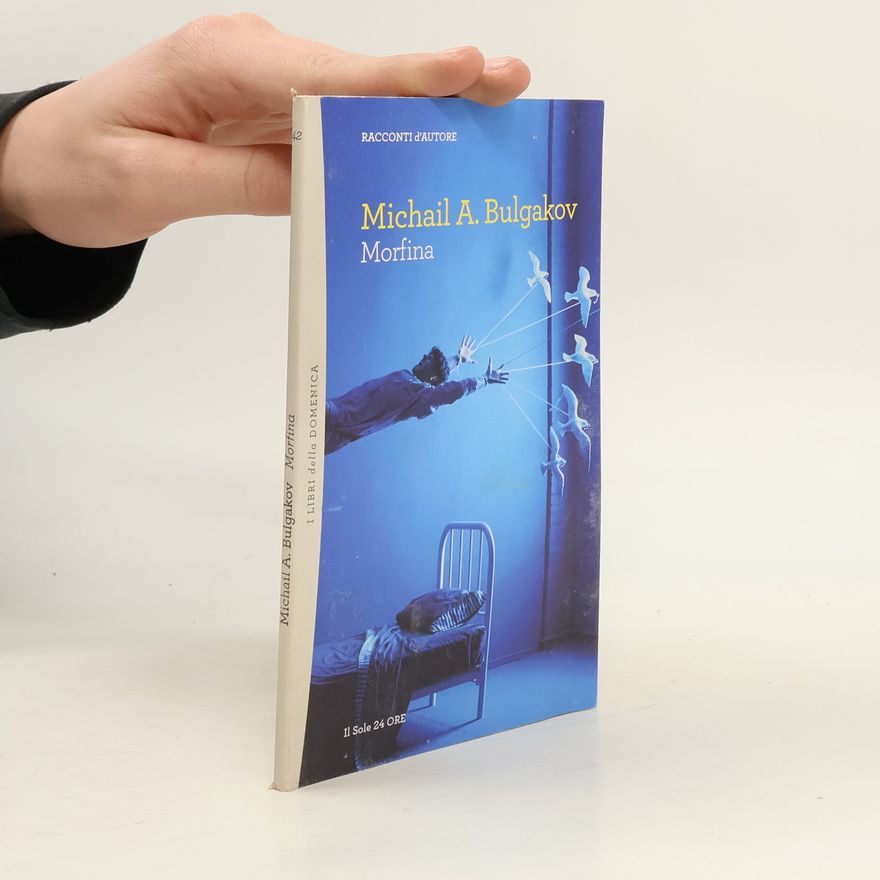 Michail Afanasjevič Bulgakov Morfina