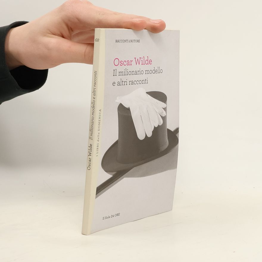 Oscar Wilde Il milionario modello e altri racconti