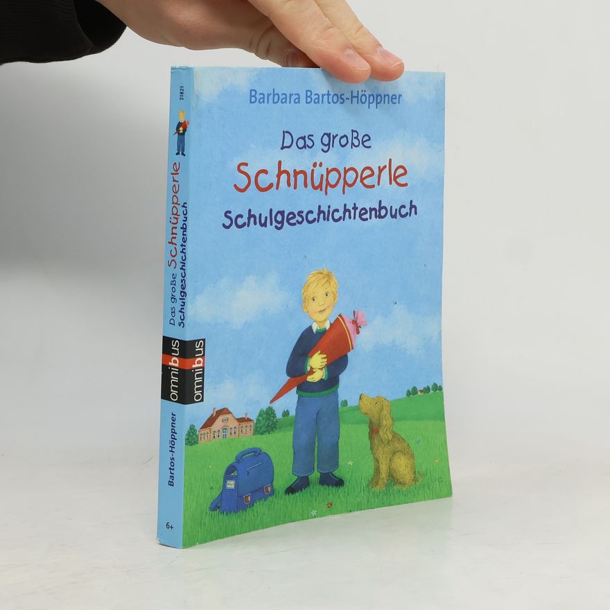 Barbara Bartos-Höppner Das große Schnüpperle-Schulgeschichtenbuch