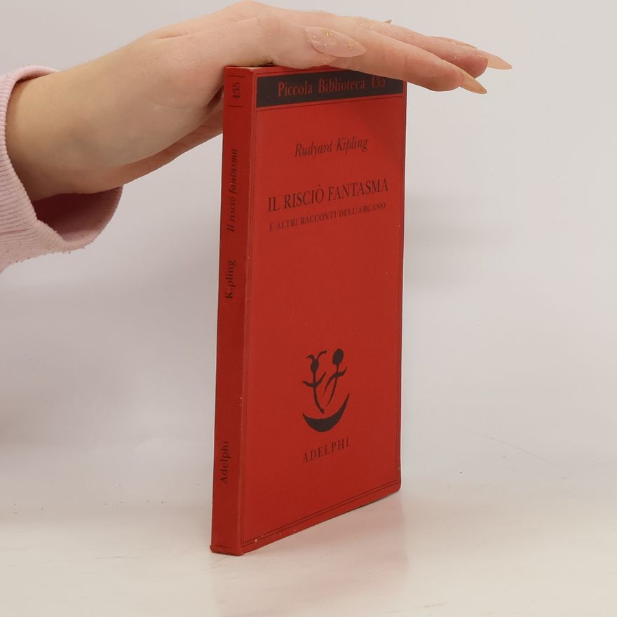 Rudyard Kipling Piccola Biblioteca - 435: Il risciò fantasma e altri racconti dell'arcano