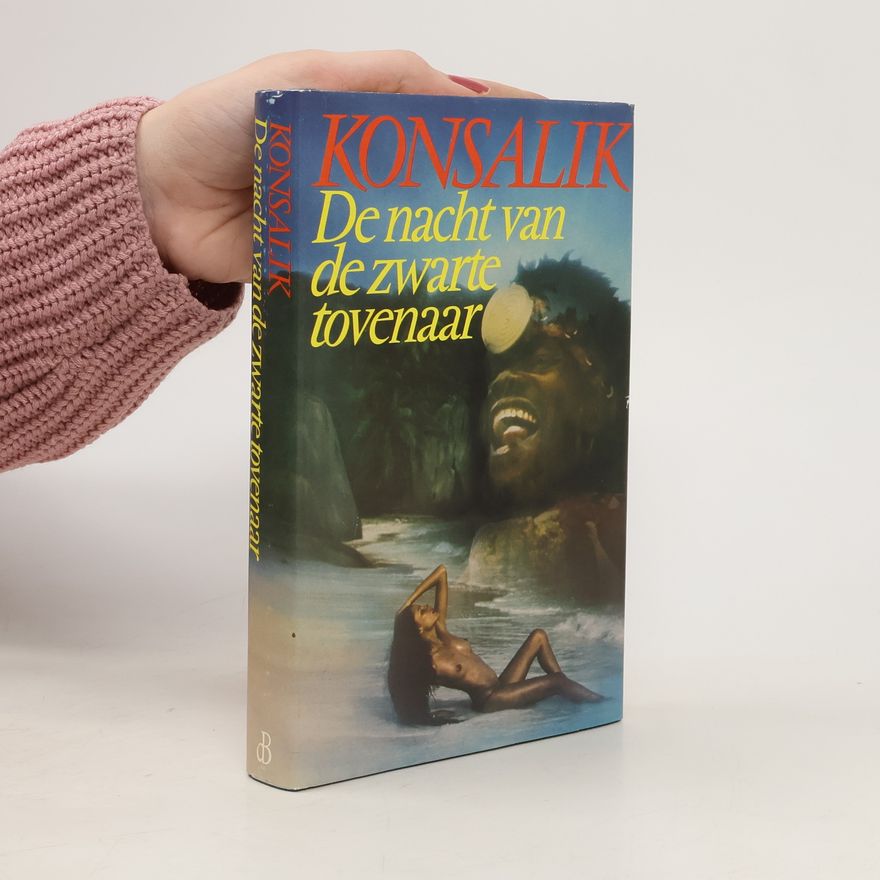 Heinz Günther Konsalik De nacht van de zwarte tovenaar