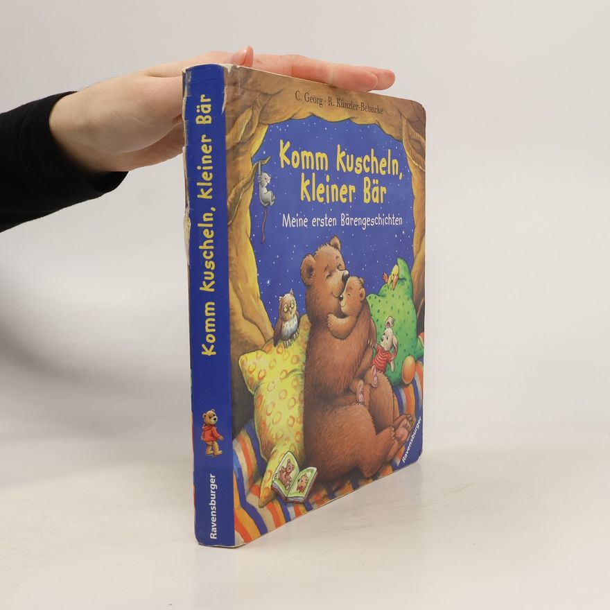 Christine Georg Komm kuscheln, kleiner Bär!