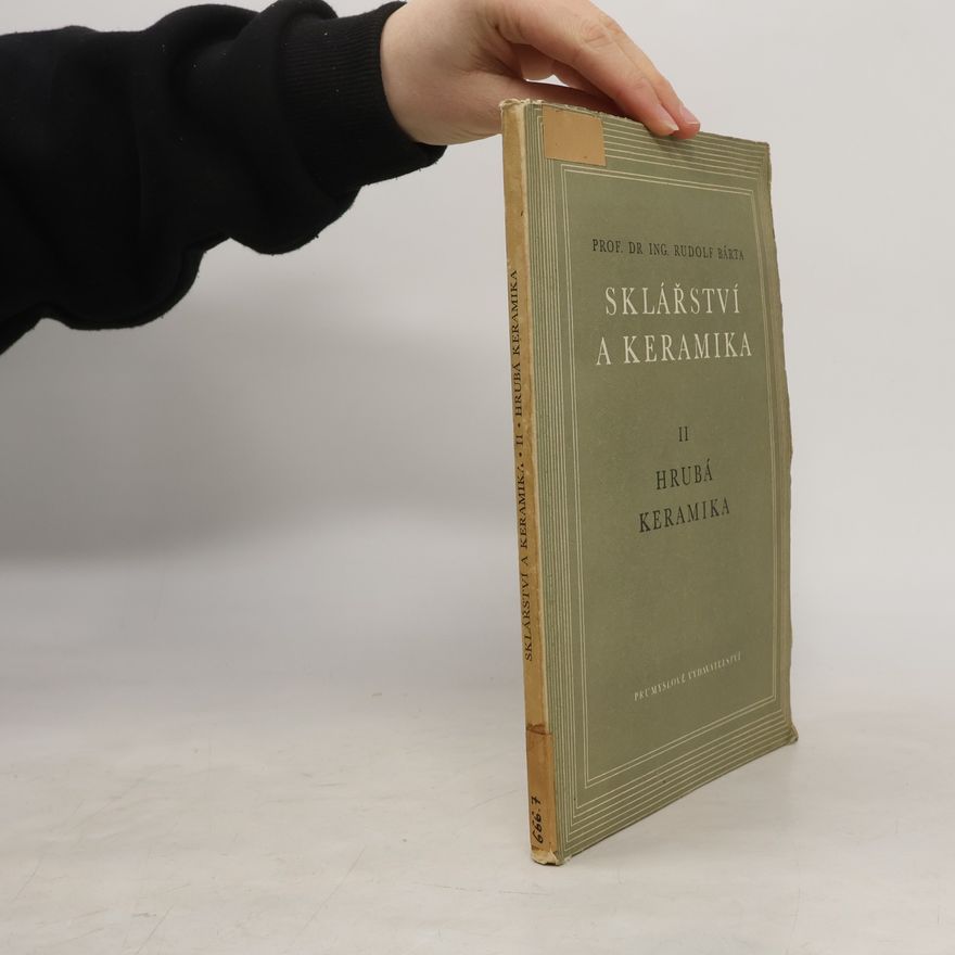 Rudolf Barta Sklářství a keramika. 2. díl, Hrubá keramika