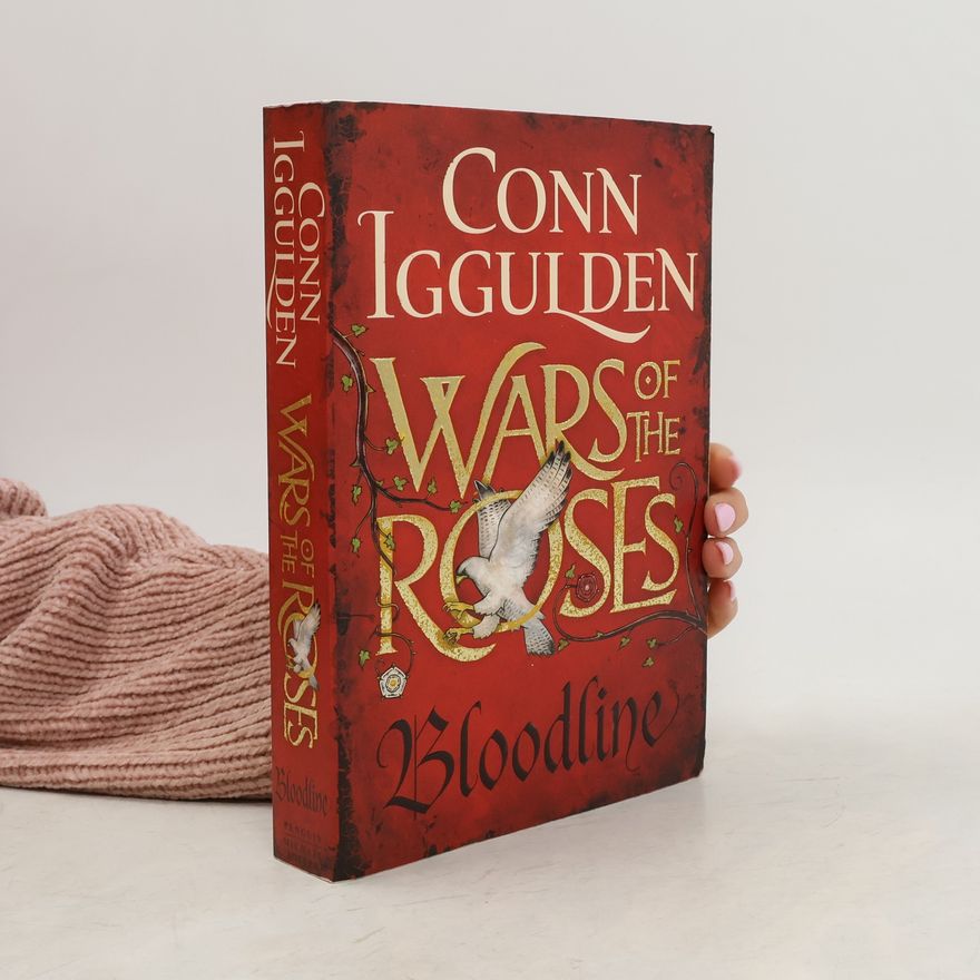 Conn Iggulden Wars of the Roses - Bloodline