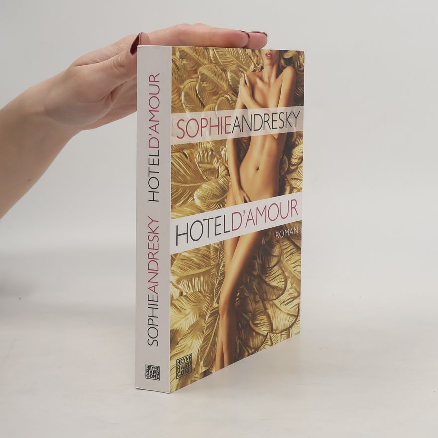 Sophie Andresky Hotel D'Amour