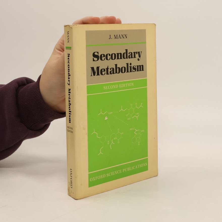 J. Mann Secondary Metabolism (Oxford Chemistry Series)