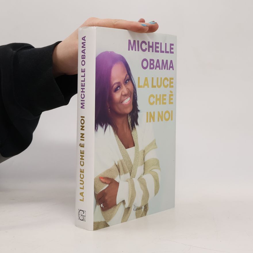 Michelle Obama La luce che è in noi