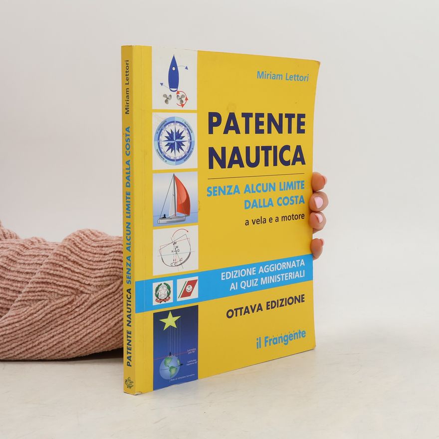 Miriam Lettori Patente nautica senza alcun limite dalla costa a vela e a motore