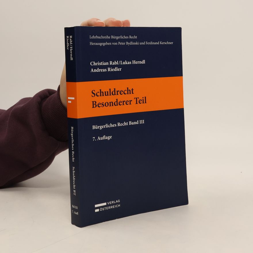 Lukas Herndl Lehrbuchreihe Bürgerliches Recht - 3: Schuldrecht. Besonderer Teil